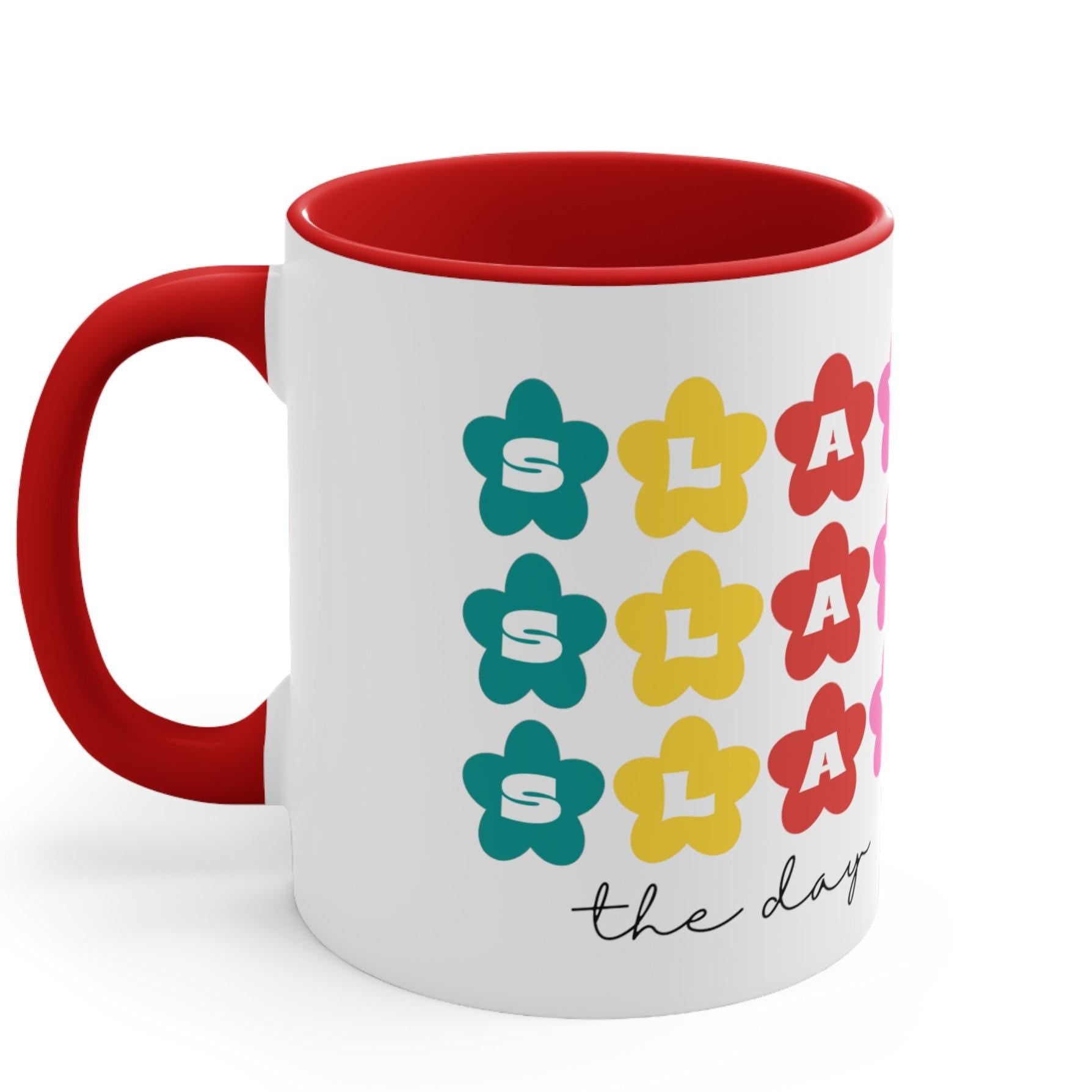 Slay All Day Coffee Mug