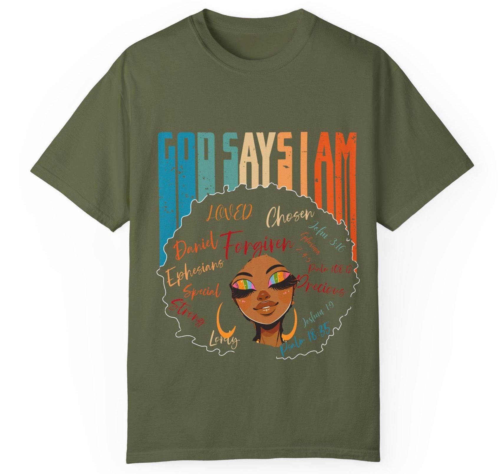 God Says I Am T-Shirt