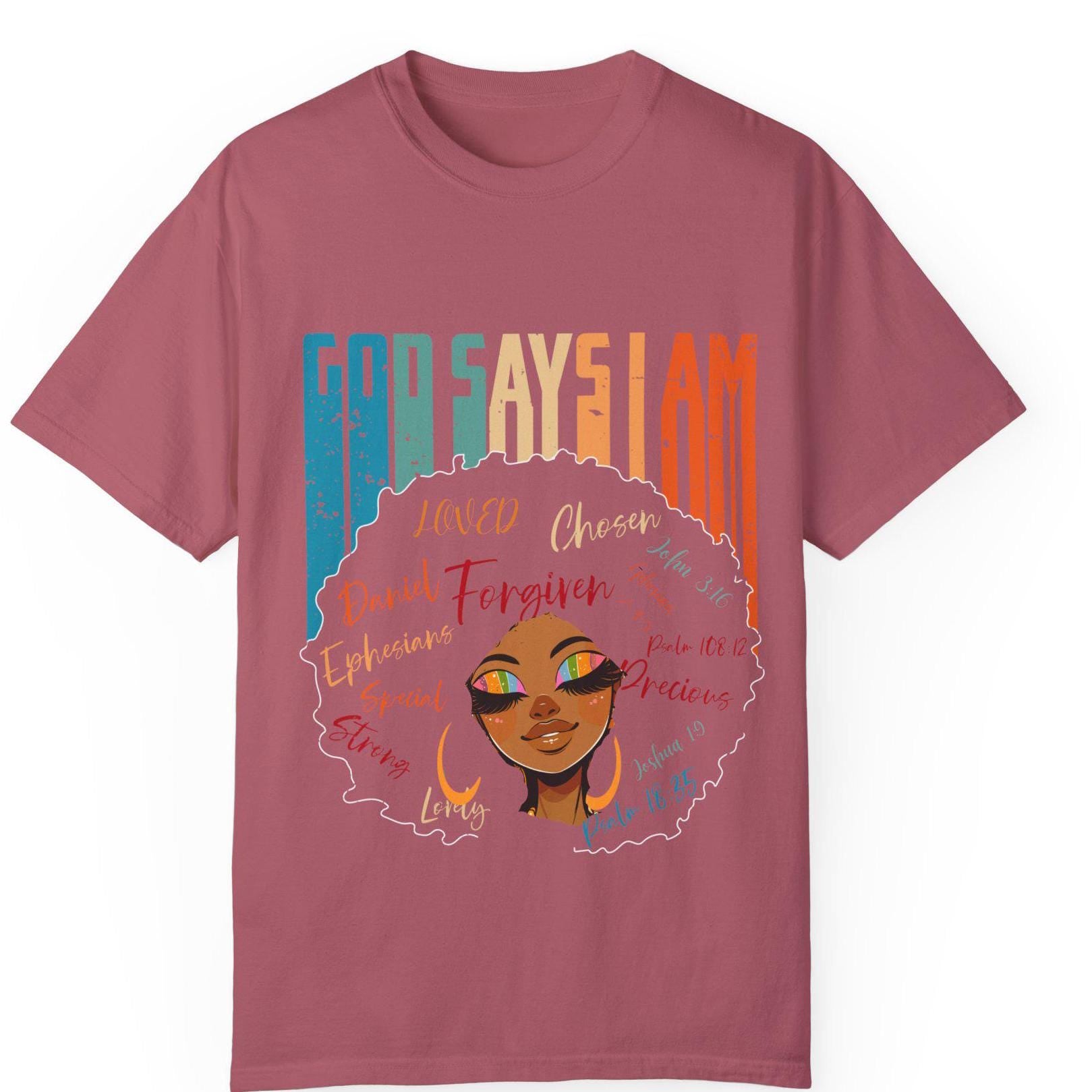 God Says I Am T-Shirt